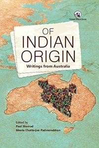 Of Indian Origin: Writings From Australia