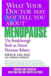 What Your Doctor May Not Tell You about Menopause (Tm)