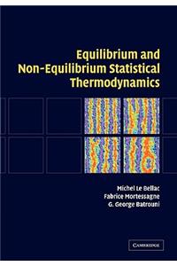 Equilibrium and Non-Equilibrium Statistical Thermodynamics