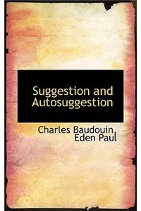 Suggestion and Autosuggestion