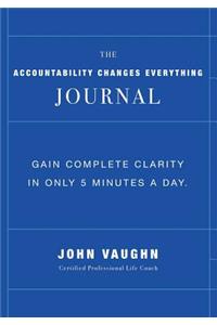 The Accountability Changes Everything Journal