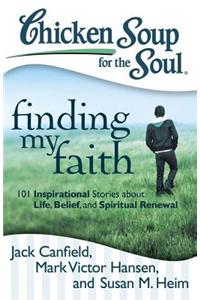 Chicken Soup for the Soul: Finding My Faith