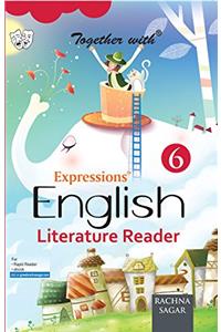 Together With Expressions English Literature Reader - 6