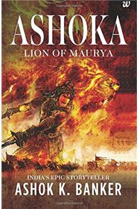 Ashoka: Lion of Maurya