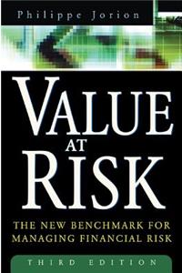 Value at Risk, 3rd Ed.: The New Benchmark for Managing Financial Risk
