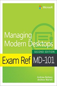 Exam Ref MD-101 Managing Modern Desktops