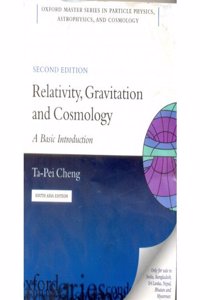 RELATIVITY, GRAVITATION AND COSMOLOGY: A BASIC INTRODUCTION, 2ND EDITION (SOUTH ASIA EDITION)