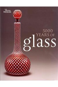 5000 Years of Glass
