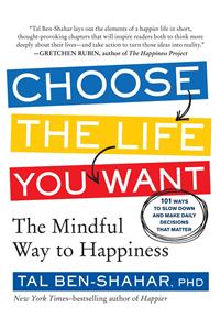 Choose the Life You Want