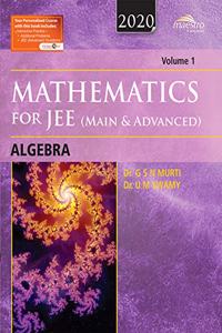 Wiley's Mathematics for JEE (Main & Advanced): Algebra, Vol 1, 2020ed