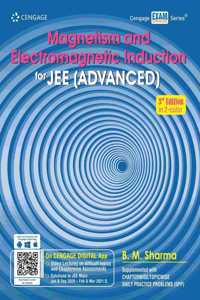 Magnetism and Electromagnetic Induction for JEE (Advanced), 3e