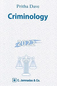 Jhabvala Law Series: Criminology for B.S.L & LL.B by Pritha Dave, C.Jamnadas & Co, 2017 Edition