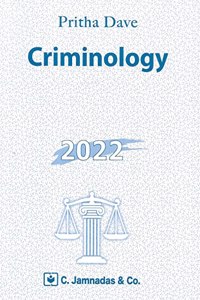 Jhabvala Law Series: Criminology for B.S.L & LL.B by Pritha Dave, C.Jamnadas & Co, 2017 Edition