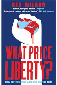 What Price Liberty?