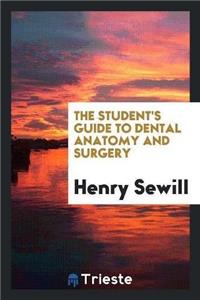 Student's Guide to Dental Anatomy and Surgery