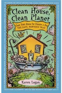 Clean House Clean Planet