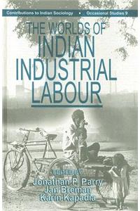 The Worlds of Indian Industrial Labour