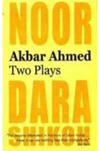 Akbar Ahmed: Two Plays