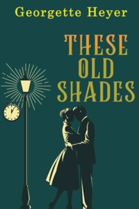 These Old Shades