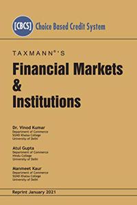 Taxmann's Financial Markets & Institutions | Choice Based Credit System (CBCS) | Reprint 2021 Edition | January 2021