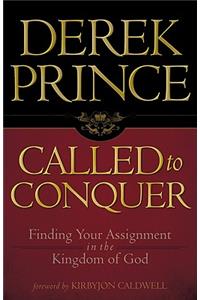 Called to Conquer: Finding Your Assignment in the Kingdom of God
