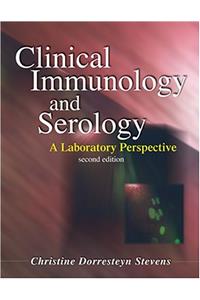 Clinical Immunology and Serology: A Laboratory Perspective