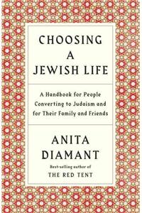 Choosing a Jewish Life, Revised and Updated: A Handbook for People Converting to Judaism and for Their Family and Friends
