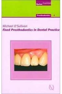 Fixed Prosthodontics in Dental Practice