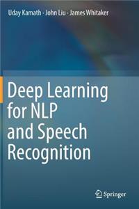 Deep Learning for NLP and Speech Recognition