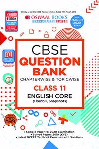 Oswaal CBSE Question Bank Class 11 English Core Book Chapterwise & Topicwise Includes Objective Types & MCQ's (For March 2020 Exam)