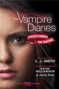 Vampire Diaries: Stefan's Diaries #3: The Craving