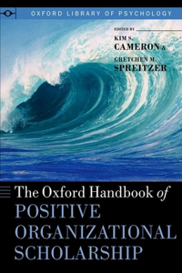 Oxford Handbook of Positive Organizational Scholarship