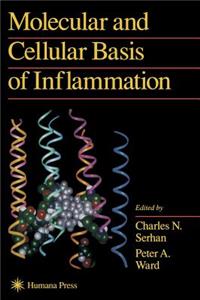 Molecular and Cellular Basis of Inflammation