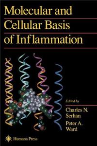 Molecular and Cellular Basis of Inflammation