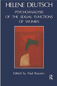 The Psychoanalysis of Sexual Functions of Women