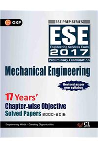 UPSC ESE Mechanical Engineering 17 Years Chapter Wise Objective Solved Papers 2000-2016