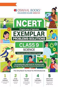 Oswaal Ncert Exemplar (Problems - Solutions) Class 9 Science Book