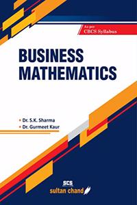 Business Mathematics: As Per Cbcs Syllabus