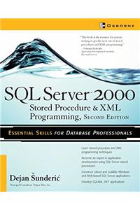 SQL Server 2000 Stored Procedure & XML Programming, Second Edition