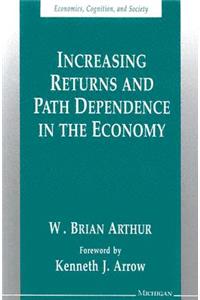 Increasing Returns and Path Dependence in the Economy