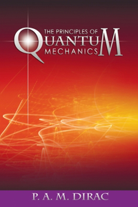 Principles of Quantum Mechanics