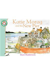 Katie Morag and the New Pier