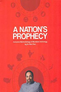 A Nation's Prophecy: Inclusive Methodology of Mundane Astrology