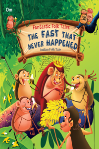 The Fast That Never Happened - Fantastic Folktales