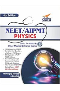 NEET/ AIPMT Physics - 4th Edition (Must for AIIMS & other Medical Entrance Exams)
