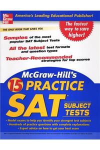 McGraw-Hill's 15 Practice SAT Subject Tests