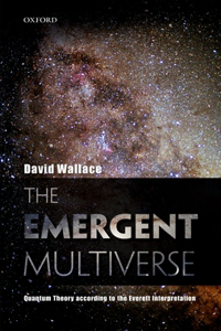 Emergent Multiverse: Quantum Theory According to the Everett Interpretation
