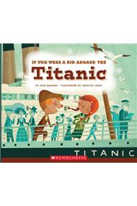 If You Were a Kid Aboard the Titanic
