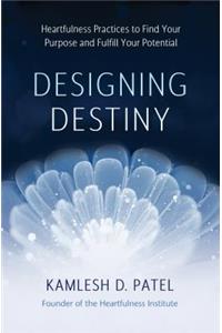 Designing Destiny