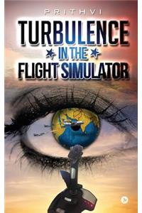 Turbulence in the Flight Simulator
